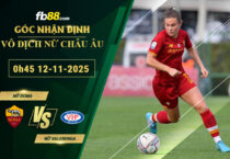 fb88-soi-keo-tran-dau-Nu-Roma-vs-Nu-Valerenga-12-11-2025
