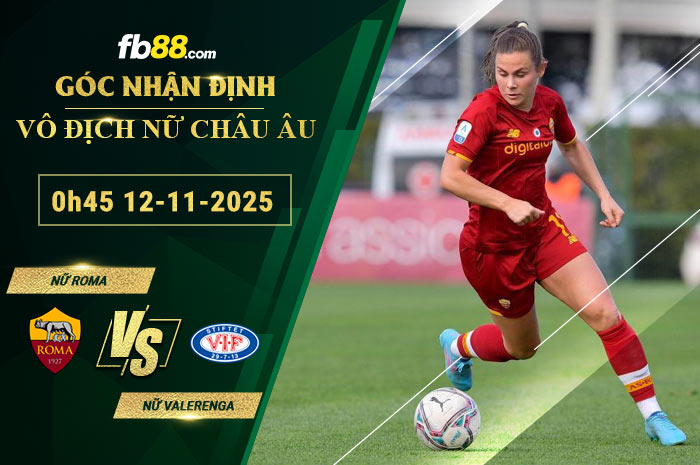 fb88-soi-keo-tran-dau-Nu-Roma-vs-Nu-Valerenga-12-11-2025