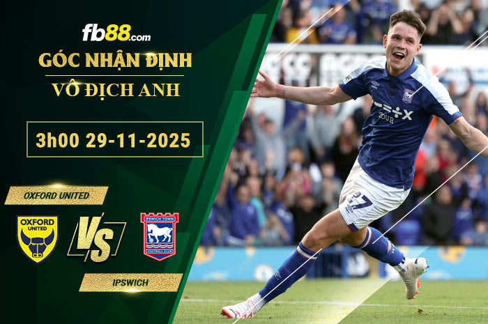 fb88-bang-keo-tran-dau-Oxford-United-vs-Ipswich-29-11-2025