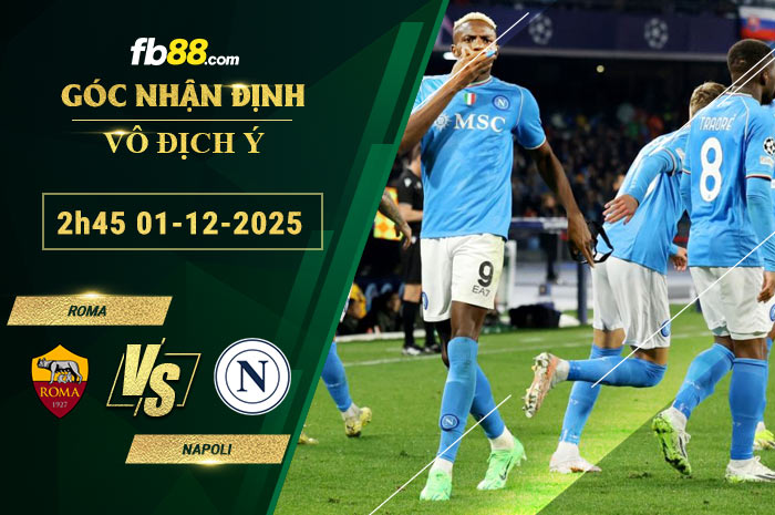 fb88-soi-keo-tran-dau-Roma-vs-Napoli-01-12-2025