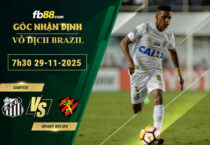 fb88-soi-keo-tran-dau-Santos-vs-Sport-Recife-29-11-2025