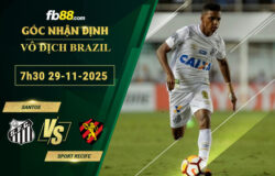 fb88-soi-keo-tran-dau-Santos-vs-Sport-Recife-29-11-2025