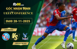 fb88-soi-keo-tran-dau-Strasbourg-vs Crystal-Palace-28-11-2025