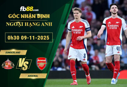 fb88-soi-keo-tran-dau-Sunderland-vs-Arsenal-09-11-2025