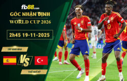 fb88-soi-keo-tran-dau-Tay-Ban-Nha-vs-Tho-Nhi-Ky-19-11-2025