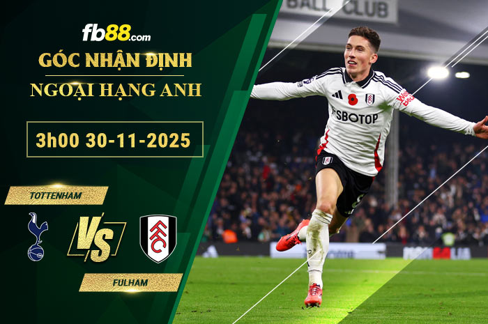 fb88-soi-keo-tran-dau-Tottenham-vs-Fulham-30-09-2025