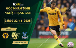 fb88-soi-keo-tran-dau-Wolves-vs-Crystal-Palace-22-11-2025