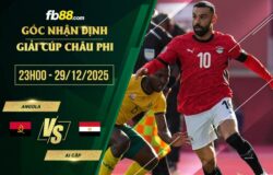 fb88-soi kèo Angola vs Ai Cập