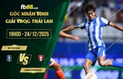 fb88-soi kèo BG Pathum vs Kanchanaburi