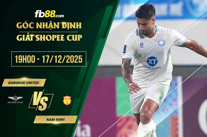 fb88-soi kèo Bangkok United vs Nam Định