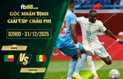 fb88-soi kèo Benin vs Senegal