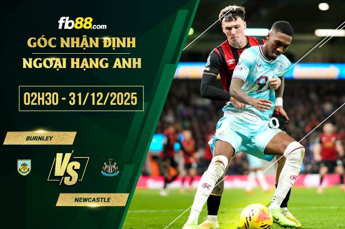 fb88-soi kèo Burnley vs Newcastle