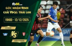 fb88-soi kèo Chonburi vs Kanchanaburi