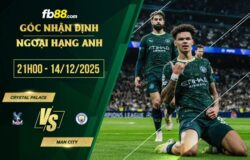 fb88-soi kèo Crystal Palace vs Man City