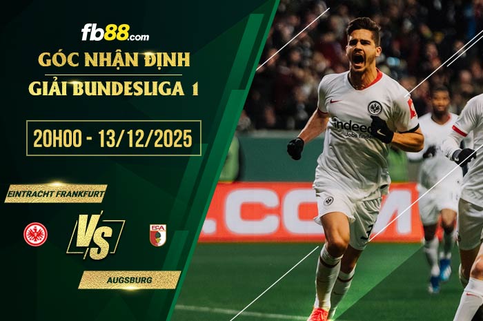 fb88-chi tiết kèo trận đấu Eintracht Frankfurt vs Augsburg