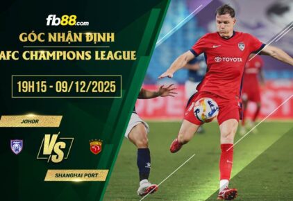 fb88-soi kèo Johor vs Shanghai Port