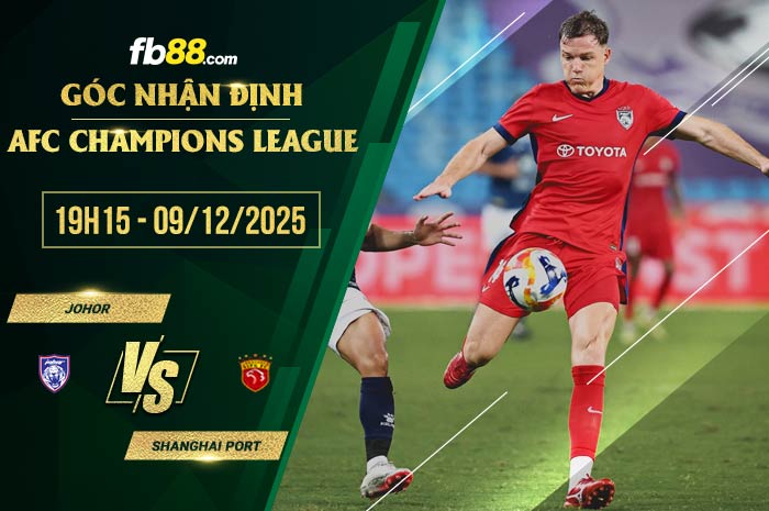 fb88-soi kèo Johor vs Shanghai Port