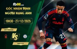 fb88-soi kèo Nottingham vs Man City