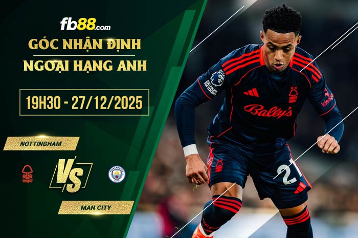 fb88-soi kèo Nottingham vs Man City