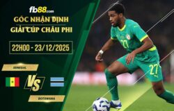 fb88-soi kèo Senegal vs Botswana
