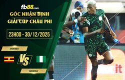 fb88-soi kèo Uganda vs Nigeria