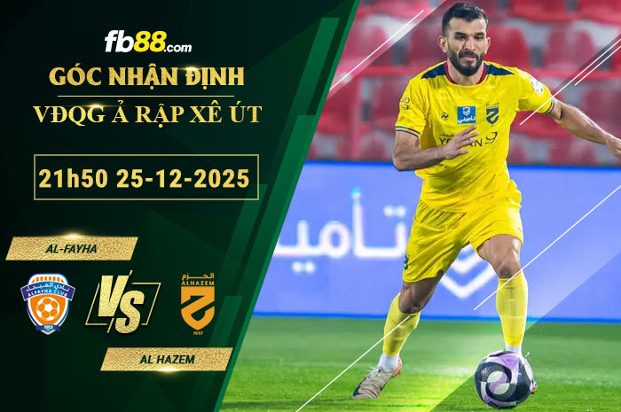 fb88-soi-keo-tran-dau-Al-Fayha-vs-Al-Hazem-25-12-2025