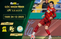 fb88-soi-keo-tran-dau-Al-Ittihad-vs-Nasaf-24-12-2025