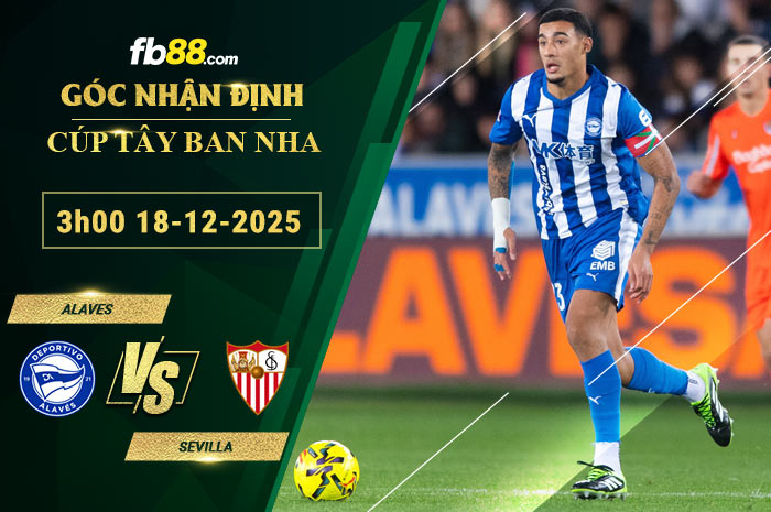 fb88-soi-keo-tran-dau-Alaves-vs-Sevilla-18-12-2025