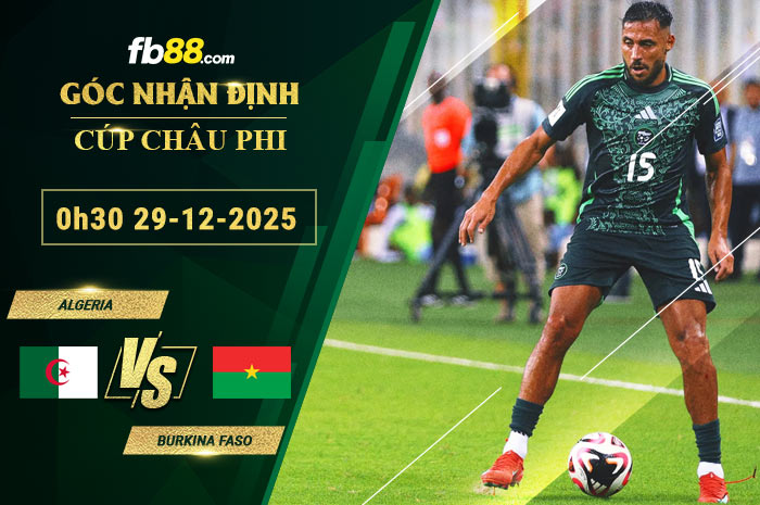 fb88-soi-keo-tran-dau-Algeria-vs-Burkina-Faso-29-12-2025