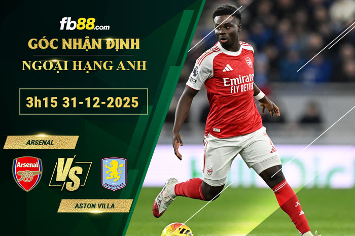 fb88-soi-keo-tran-dau-Arsenal-vs-Aston-Villa-31-12-2025