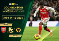 fb88-soi-keo-tran-dau-Arsenal-vs-Wolves-14-12-2025