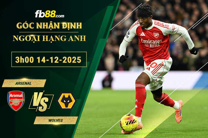 fb88-soi-keo-tran-dau-Arsenal-vs-Wolves-14-12-2025