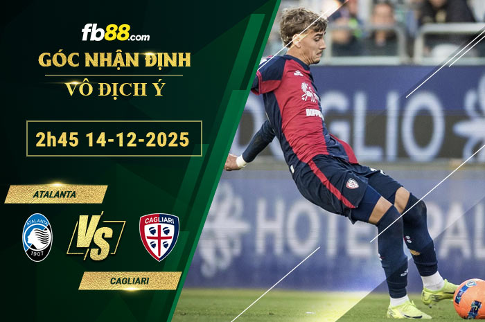 fb88-soi-keo-tran-dau-Atalanta-vs-Cagliari-14-12-2025