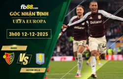 fb88-soi-keo-tran-dau-Basel-vs-Aston-Villa-12-12-2025