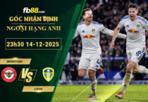 fb88-soi-keo-tran-dau-Brentford-vs-Leeds-14-12-2025