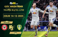 fb88-soi-keo-tran-dau-Brentford-vs-Leeds-14-12-2025