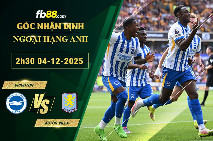 fb88-soi-keo-tran-dau-Brighton-vs-Aston-Villa-04-12-2025