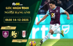 fb88-soi-keo-tran-dau-Burnley-vs-Fulham-14-12-2025