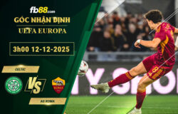 fb88-soi-keo-tran-dau-Celtic-vs-AS-Roma-12-12-2025