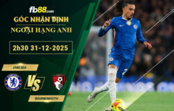 fb88-soi-keo-tran-dau-Chelsea-vs-Bournemouth-31-12-2025