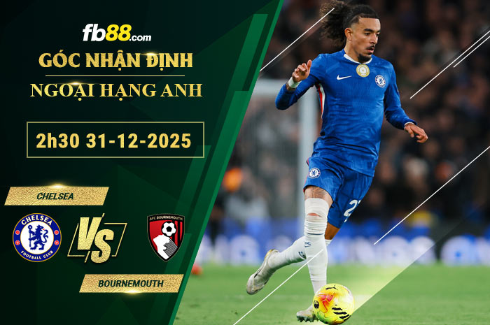 fb88-soi-keo-tran-dau-Chelsea-vs-Bournemouth-31-12-2025