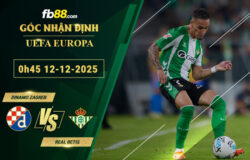 fb88-soi-keo-tran-dau-Dinamo-Zagreb-vs-Real-Betis-12-12-2025