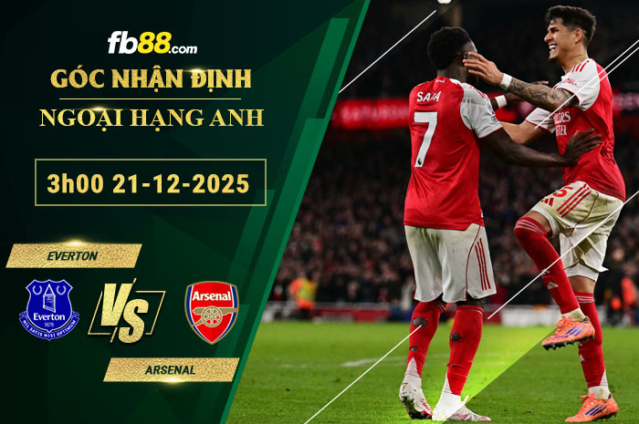 fb88-soi-keo-tran-dau-Everton-vs-Arsenal-21-12-2025