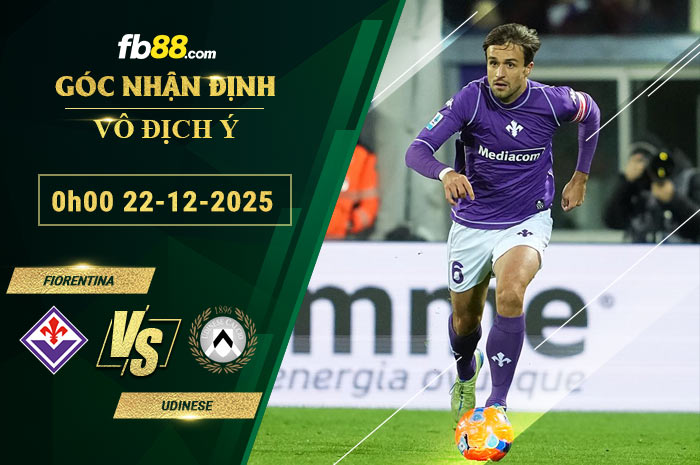 fb88-soi-keo-tran-dau-Fiorentina-vs-Udinese-22-12-2025