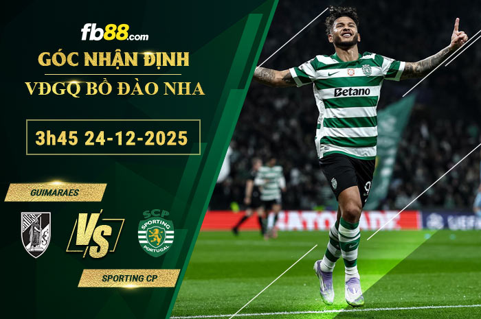 fb88-soi-keo-tran-dau-Guimaraes-vs-Sporting-CP-24-12-2025