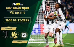 fb88-soi-keo-tran-dau-Juventus-vs-Udinese-03-12-2025