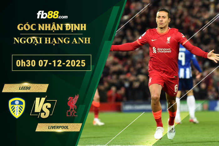 fb88-soi-keo-tran-dau-Leeds-vs-Liverpool-07-12-2025