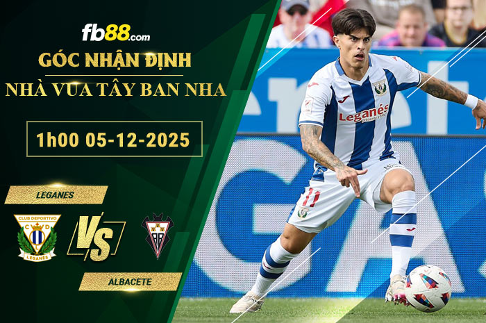 fb88-soi-keo-tran-dau-Leganes-vs-Albacete-05-12-2025