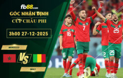 fb88-soi-keo-tran-dau-Morocco-vs-Mali-27-12-2025