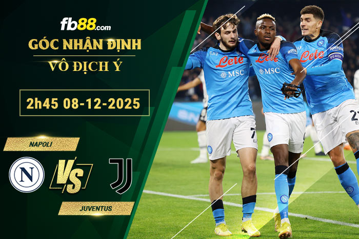 fb88-soi-keo-tran-dau-Napoli-vs-Juventus-08-12-2025
